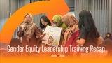 Gender Equity Leadership Program: First Training Recap